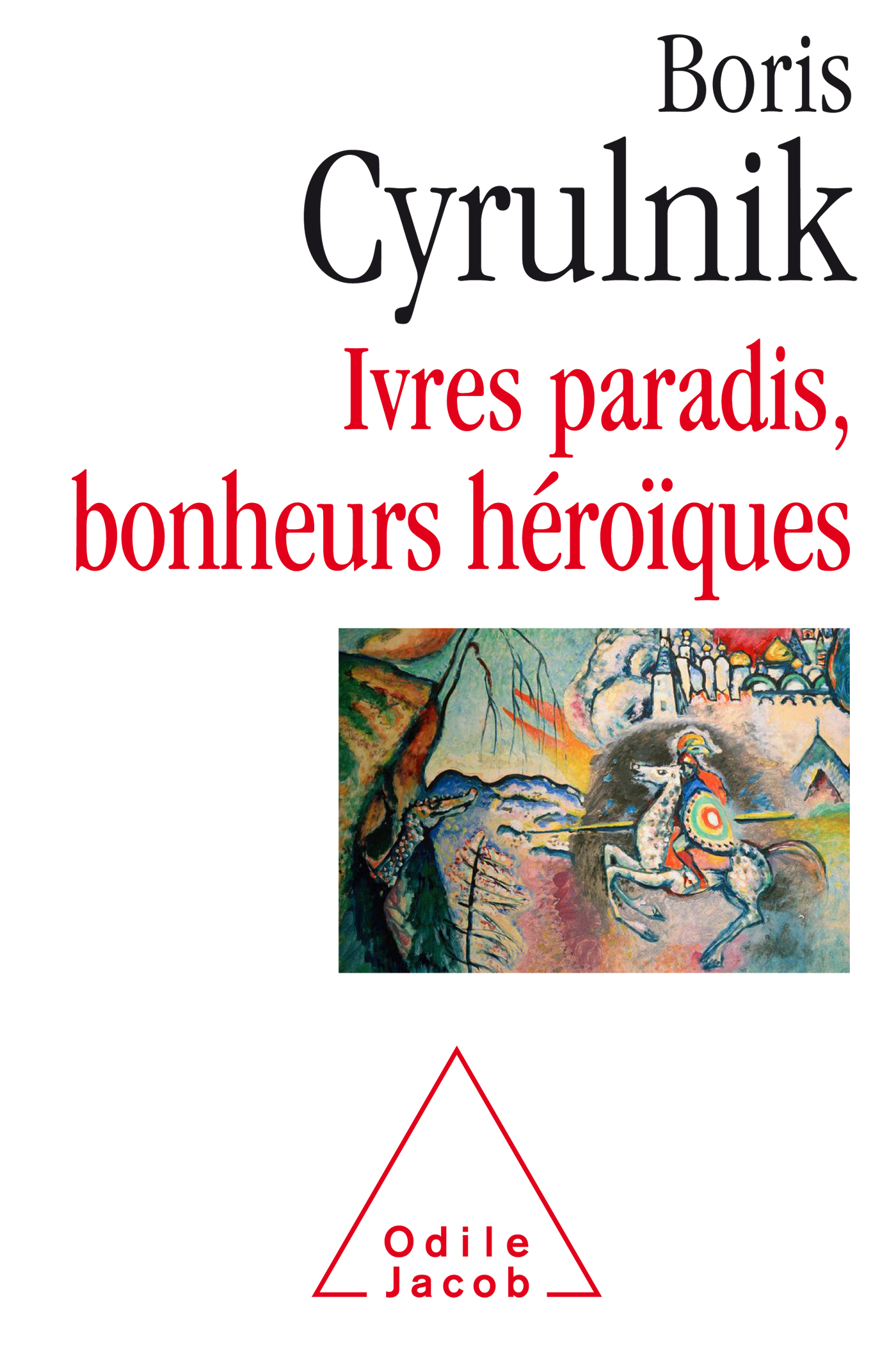Cyrulnik_Ivres_paradis_bonheurs_heroiques